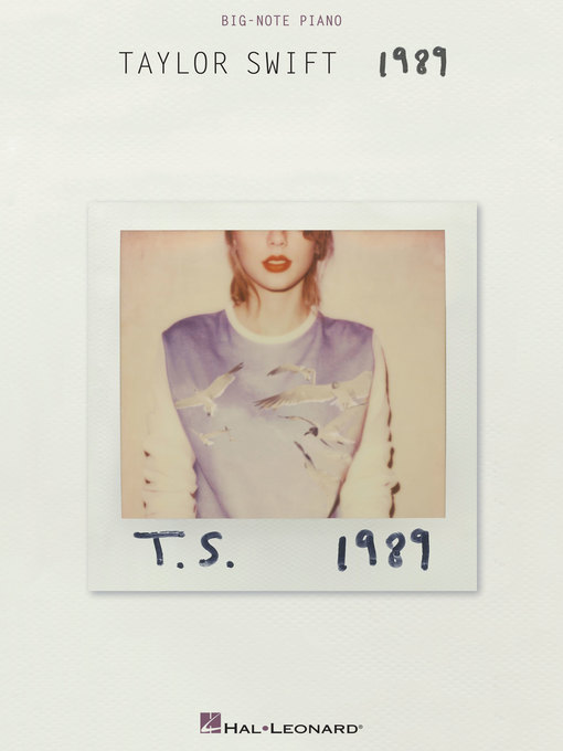 Title details for Taylor Swift--1989 Songbook by Taylor Swift - Available